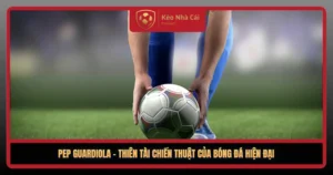 Pep Guardiola Thien Tai Chien Thut Cua Bong Da Hien Dai1